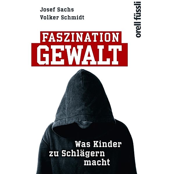 Faszination Gewalt, Josef Sachs, Volker Schmidt