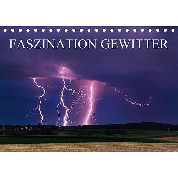 Faszination Gewitter (Tischkalender 2021 DIN A5 quer), Daniel Eggert