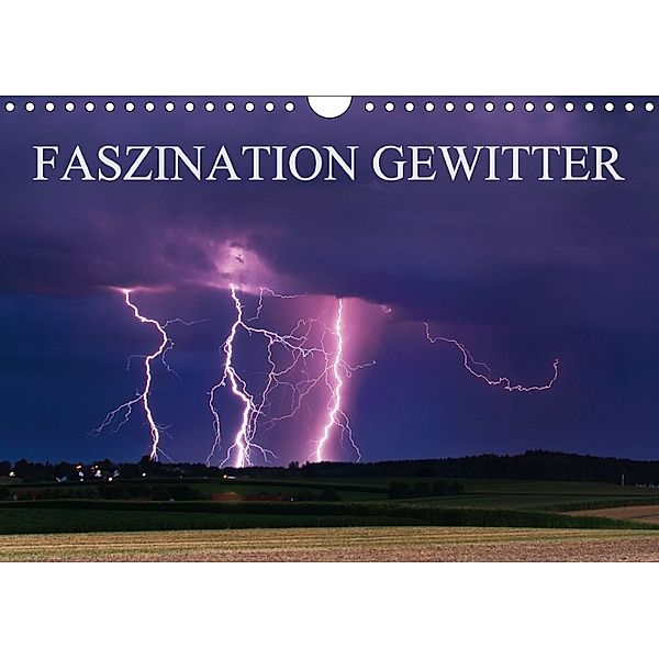 Faszination Gewitter (Wandkalender 2018 DIN A4 quer), Daniel Eggert