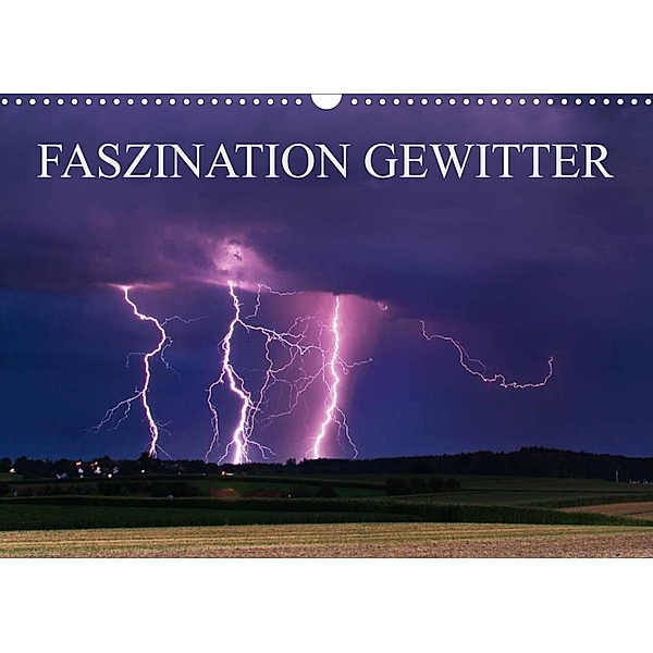 Faszination Gewitter (Wandkalender 2023 DIN A3 quer), Daniel Eggert