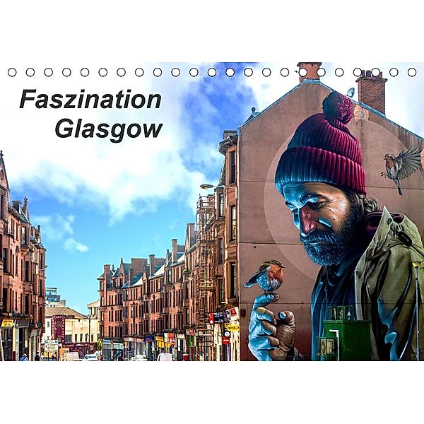 Faszination Glasgow (Tischkalender 2021 DIN A5 quer), Holger Much