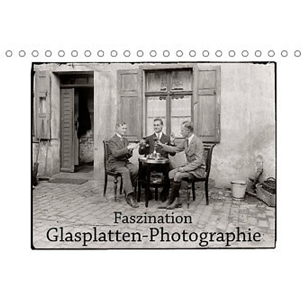 Faszination Glasplatten-Photographie (Tischkalender 2022 DIN A5 quer), Jost Galle