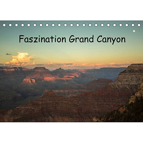 Faszination Grand Canyon / CH-Version (Tischkalender 2022 DIN A5 quer), Andrea Potratz