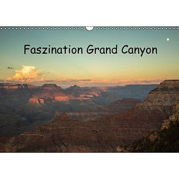 Faszination Grand Canyon / CH-Version (Wandkalender 2016 DIN A3 quer), Andrea Potratz