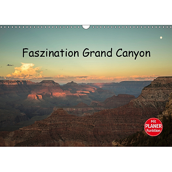 Faszination Grand Canyon (Wandkalender 2019 DIN A3 quer), Andrea Potratz
