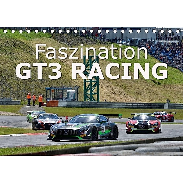 Faszination GT3 RACING (Tischkalender 2017 DIN A5 quer), Dieter-M. Wilczek