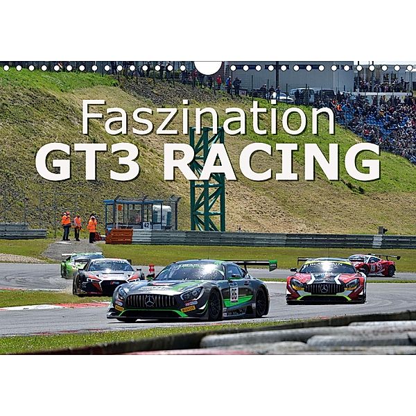Faszination GT3 RACING (Wandkalender 2020 DIN A4 quer), Dieter-M. Wilczek