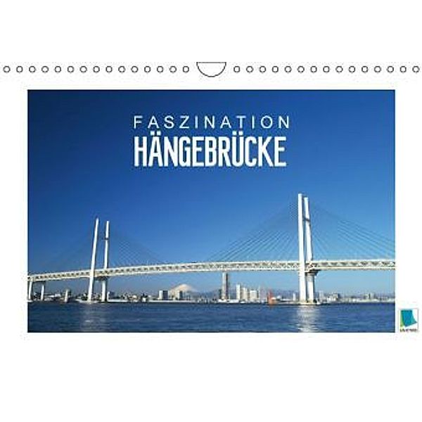 Faszination Hängebrücke (Wandkalender 2016 DIN A4 quer), Calvendo