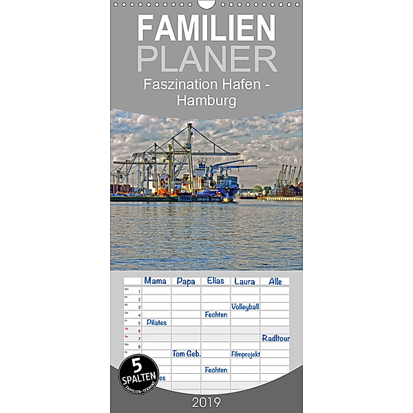 Faszination Hafen - Hamburg - Familienplaner hoch (Wandkalender 2019 , 21 cm x 45 cm, hoch)