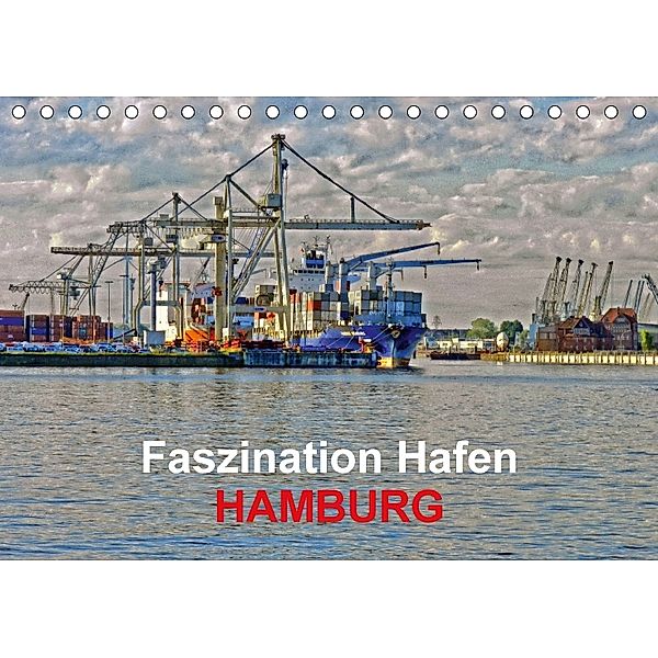 Faszination Hafen - Hamburg (Tischkalender 2018 DIN A5 quer), URSfoto