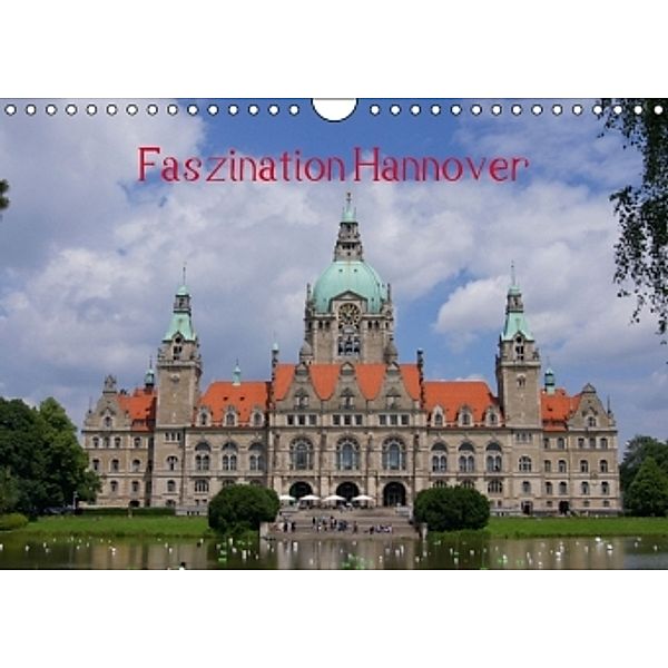 Faszination Hannover (Wandkalender 2015 DIN A4 quer), kattobello