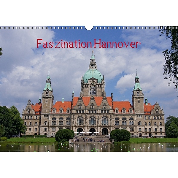 Faszination Hannover (Wandkalender 2018 DIN A3 quer), kattobello