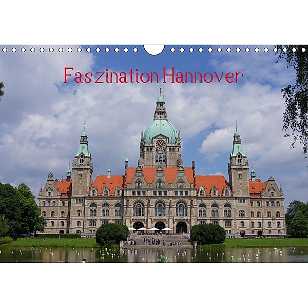 Faszination Hannover (Wandkalender 2018 DIN A4 quer), kattobello