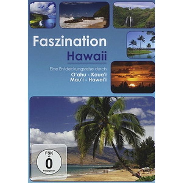 Faszination Hawai, Faszination-Eine Entdeckungsreise