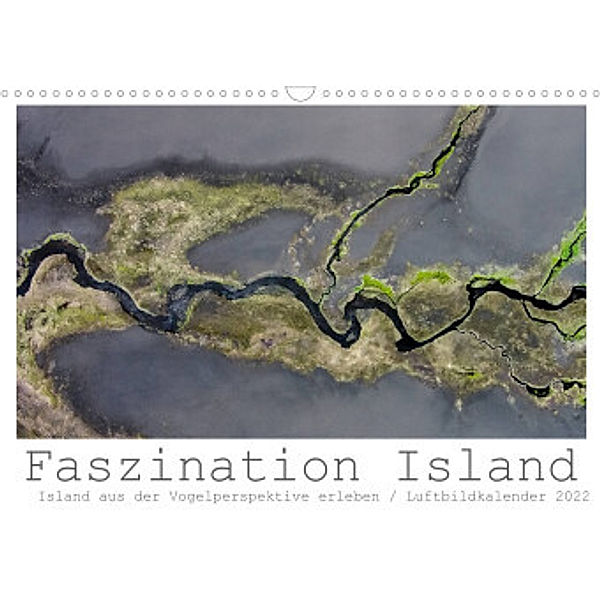 Faszination Island - Island aus der Vogelperspektive erleben (Wandkalender 2022 DIN A3 quer), Dirk Vonten