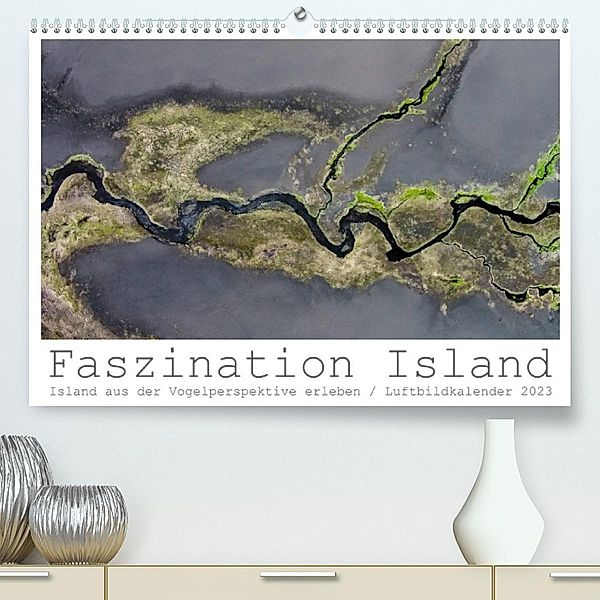 Faszination Island - Island aus der Vogelperspektive erleben (Premium, hochwertiger DIN A2 Wandkalender 2023, Kunstdruck, Dirk Vonten