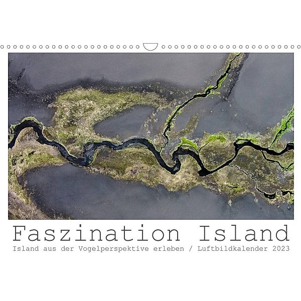 Faszination Island - Island aus der Vogelperspektive erleben (Wandkalender 2023 DIN A3 quer), Dirk Vonten