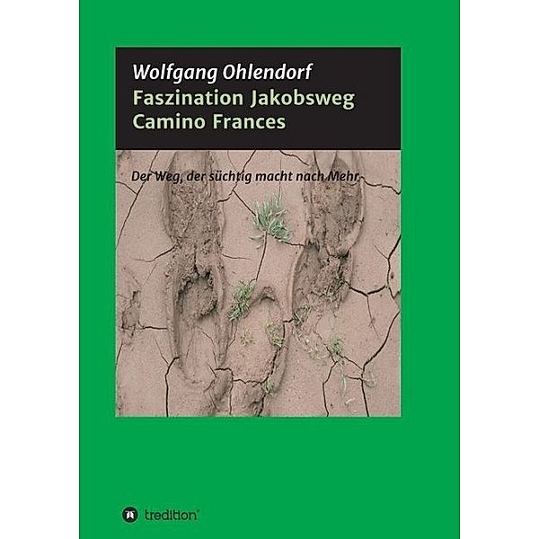 Faszination Jakobsweg, Wolfgang Ohlendorf