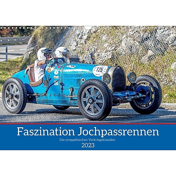 Faszination Jochpassrennen (Wandkalender 2023 DIN A3 quer), Stephan Käufer