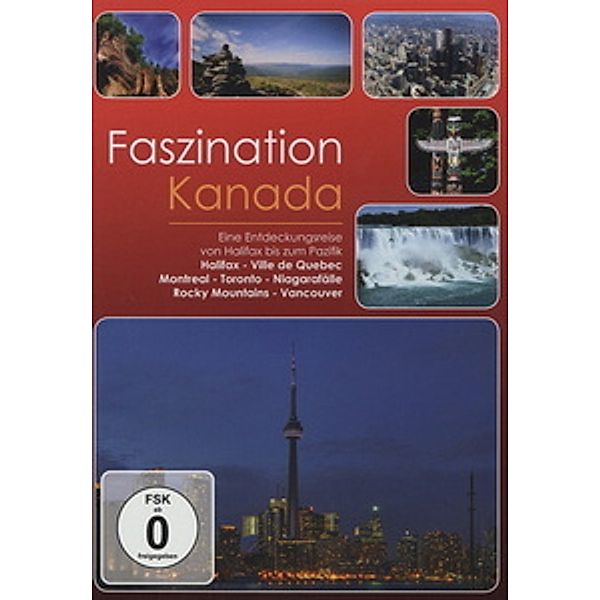 Faszination Kanada, Faszination-Eine Entdeckungsreise