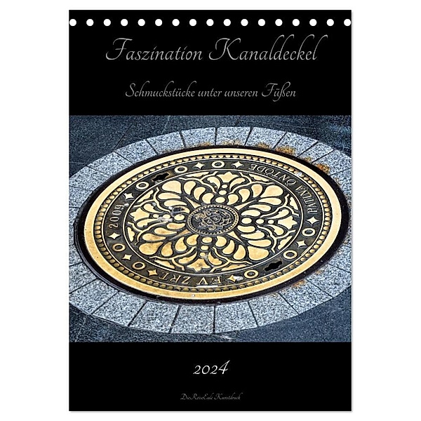 Faszination Kanaldeckel (Tischkalender 2024 DIN A5 hoch), CALVENDO Monatskalender, DieReiseEule