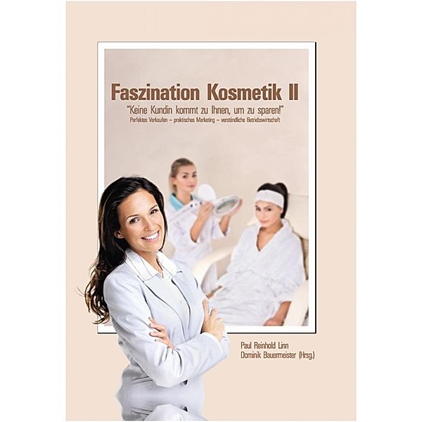 Faszination Kosmetik II, Paul Reinhold Linn