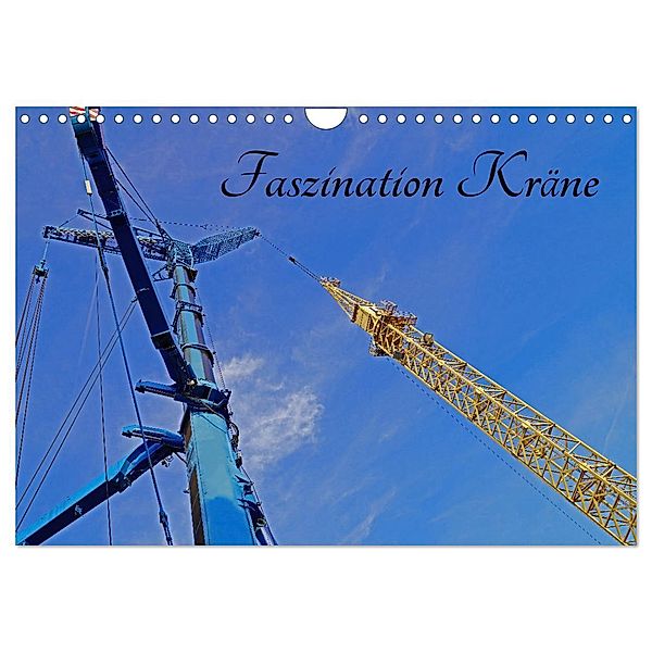 Faszination Kräne (Wandkalender 2025 DIN A4 quer), CALVENDO Monatskalender, Calvendo, Babett Paul - Babetts Bildergalerie