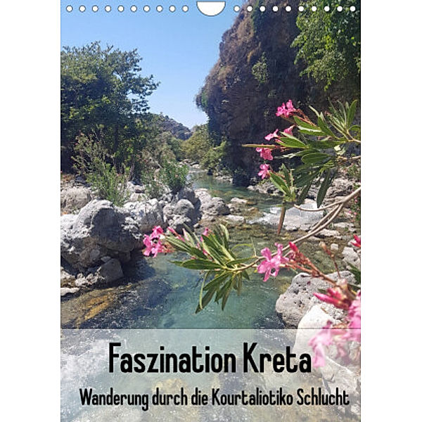 Faszination Kreta. Wanderung durch die Kourtaliotiko Schlucht (Wandkalender 2022 DIN A4 hoch), Claudia Kleemann