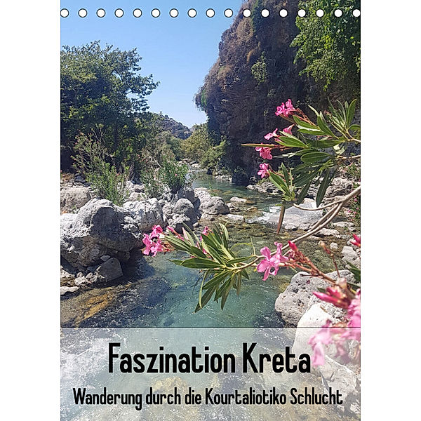 Faszination Kreta. Wanderung durch die Kourtaliotiko Schlucht (Tischkalender 2023 DIN A5 hoch), Claudia Kleemann