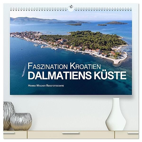 Faszination Kroatien - Dalmatiens Küste (hochwertiger Premium Wandkalender 2024 DIN A2 quer), Kunstdruck in Hochglanz, Hanna Wagner