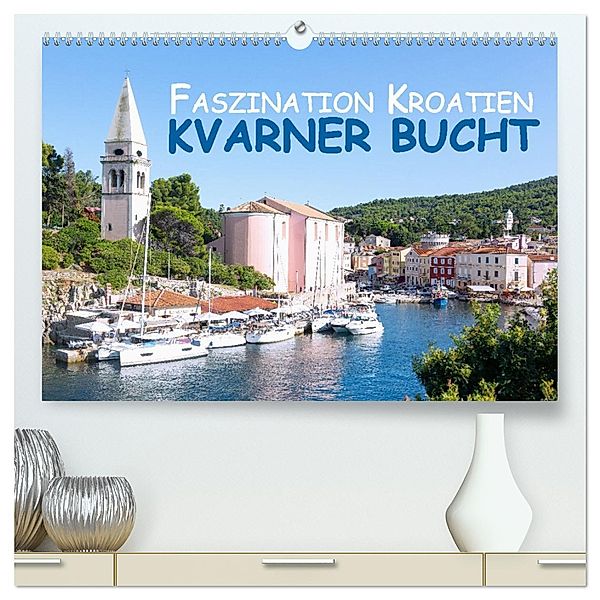 Faszination Kroatien - Kvarner Bucht (hochwertiger Premium Wandkalender 2025 DIN A2 quer), Kunstdruck in Hochglanz, Calvendo, Hanna Wagner