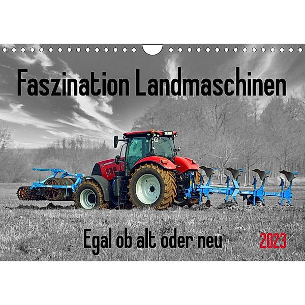 Faszination Landmaschinen - Egal ob alt oder neu (Wandkalender 2023 DIN A4 quer), Claudia Kleemann