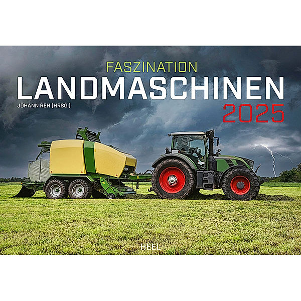 Faszination Landmaschinen Kalender 2025, Johannes Reh