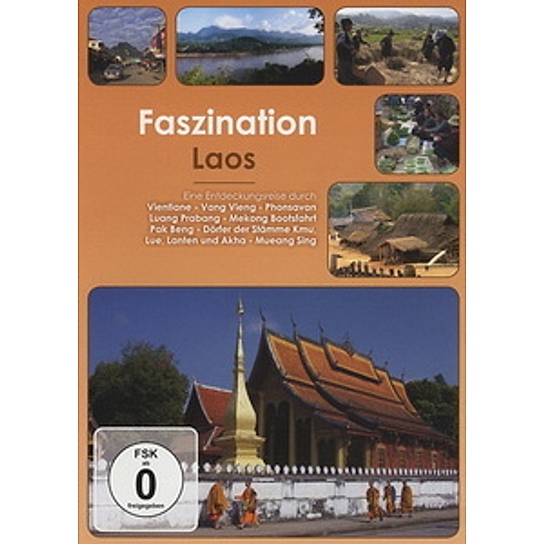 Faszination Laos, Faszination-Eine Entdeckungsreise