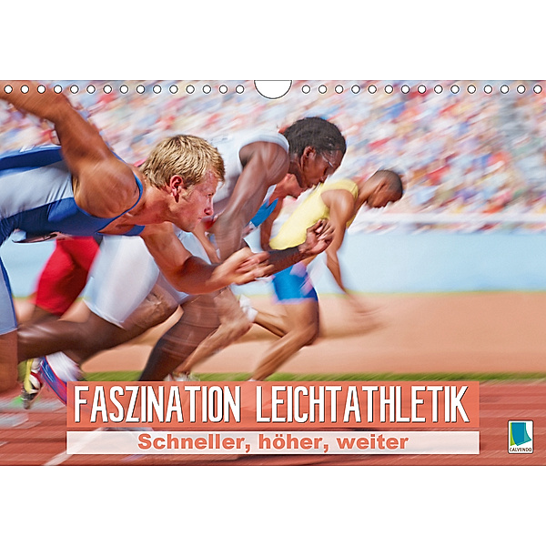 Faszination Leichtathletik: Schneller, höher, weiter (Wandkalender 2020 DIN A4 quer)
