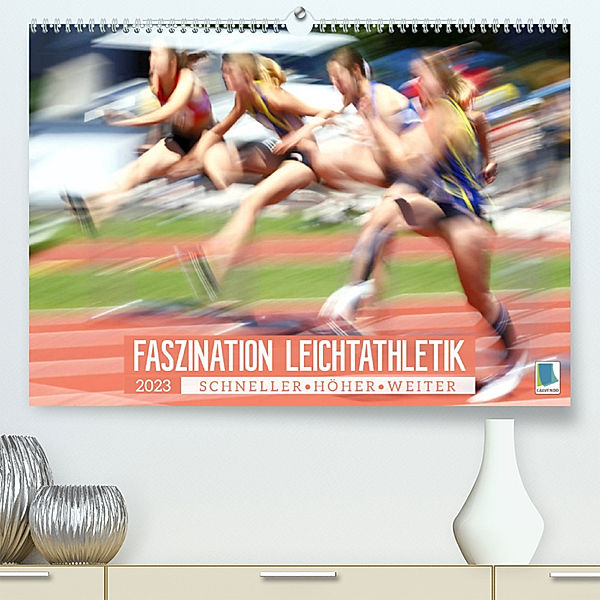 Faszination Leichtathletik: Schneller, höher, weiter (Premium, hochwertiger DIN A2 Wandkalender 2023, Kunstdruck in Hochglanz), Calvendo