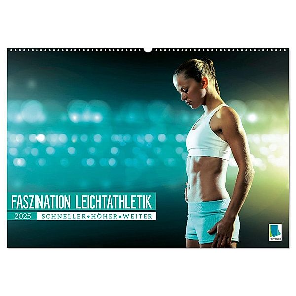 Faszination Leichtathletik: Schneller, höher, weiter (Wandkalender 2025 DIN A2 quer), CALVENDO Monatskalender, Calvendo