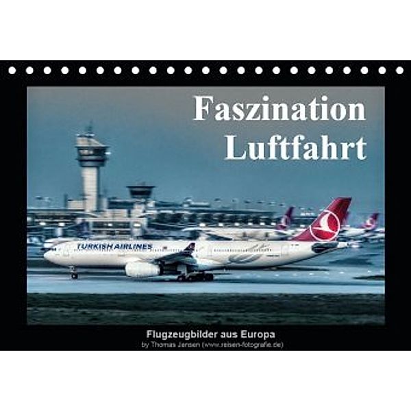 Faszination Luftfahrt (Tischkalender 2020 DIN A5 quer), Thomas Jansen