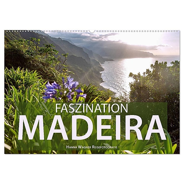 Faszination Madeira (Wandkalender 2025 DIN A2 quer), CALVENDO Monatskalender, Calvendo, Hanna Wagner