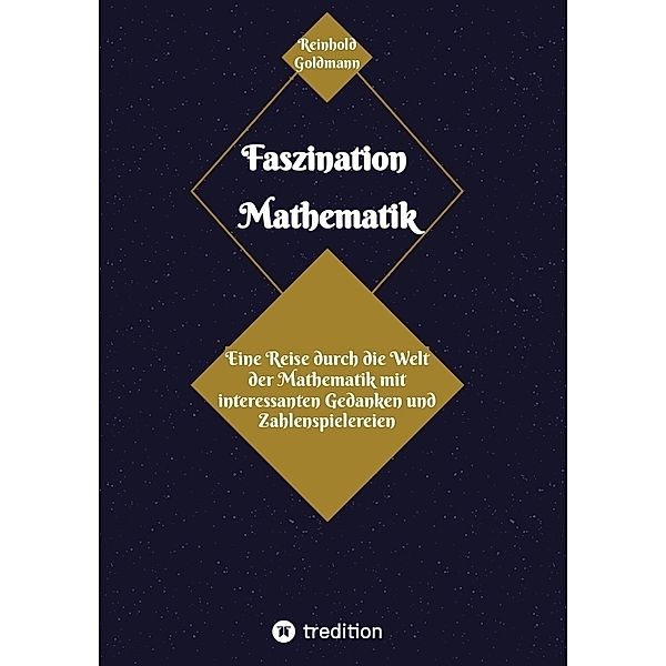 Faszination Mathematik, Reinhold Goldmann