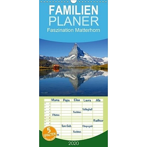 Faszination Matterhorn - Familienplaner hoch (Wandkalender 2020 , 21 cm x 45 cm, hoch), Susan Michel