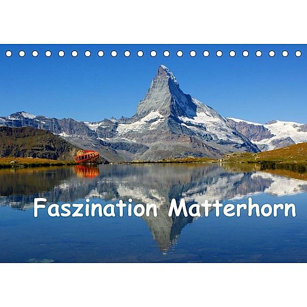 Faszination Matterhorn (Tischkalender 2023 DIN A5 quer), Susan Michel