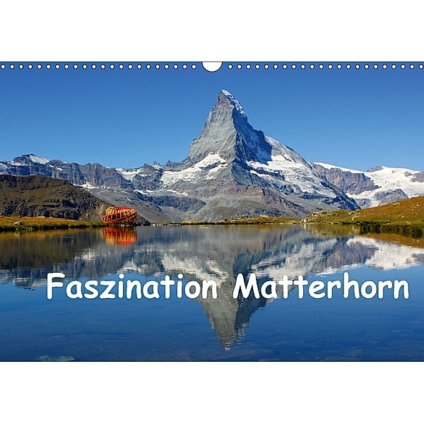 Faszination Matterhorn (Wandkalender 2018 DIN A3 quer), Susan Michel