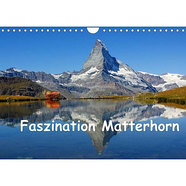 Faszination Matterhorn (Wandkalender 2023 DIN A4 quer), Susan Michel