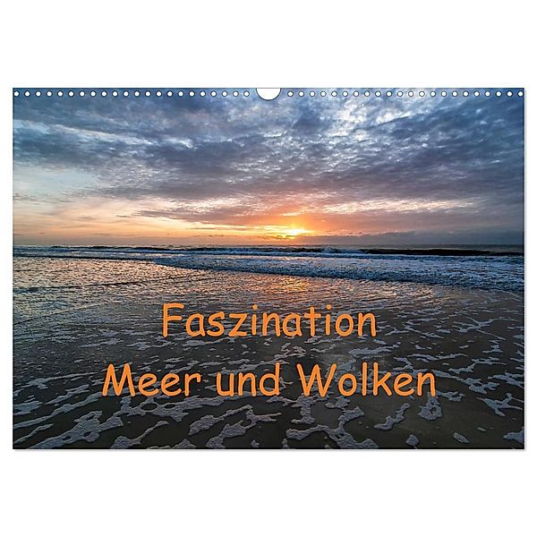 Faszination Meer und Wolken (Wandkalender 2025 DIN A3 quer), CALVENDO Monatskalender, Calvendo, Klaus Hoffmann