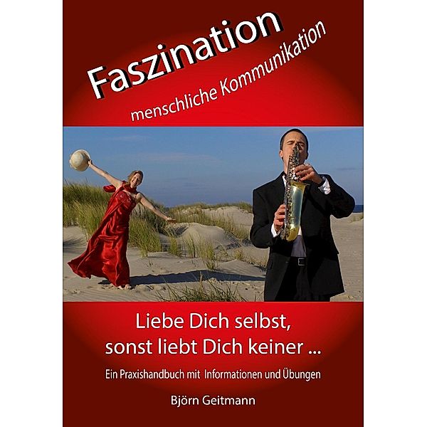 Faszination menschliche Kommunikation, Björn Geitmann