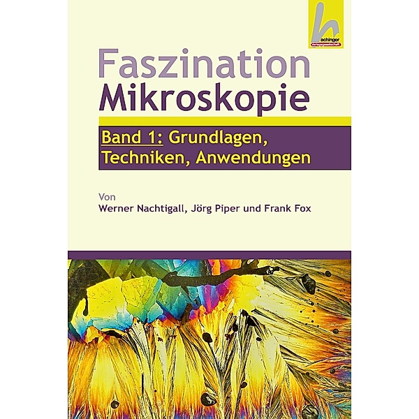 Faszination Mikroskopie, Werner Nachtigall, Piper