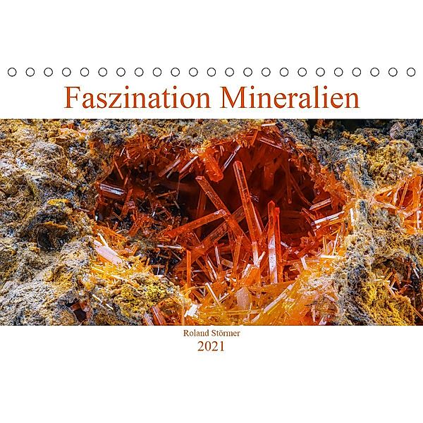 Faszination Mineralien (Tischkalender 2021 DIN A5 quer), Roland Störmer