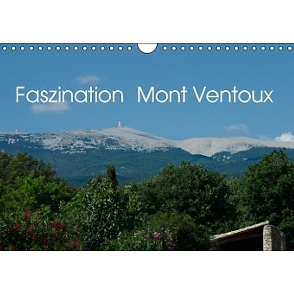 Faszination Mont Ventoux (Wandkalender 2015 DIN A4 quer), Annette Dupont