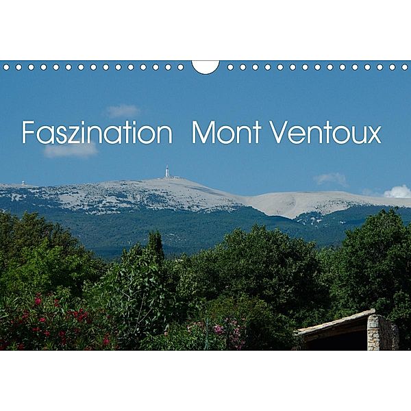 Faszination Mont Ventoux (Wandkalender 2021 DIN A4 quer), Annette Dupont